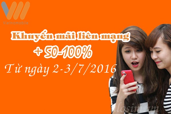 Khuyến mãi nạp thẻ Vietnamobile ngày 2-3/7/2016 được cộng 50-100%
