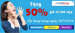 Mobifone tặng 50% giá trị thẻ nạp ngày 28/7/2016