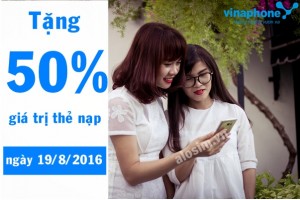 Vinaphone khuyến mãi 50% thẻ nạp ngày vàng 19/8/2016
