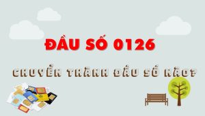 Đầu số 0126 đổi thành gì