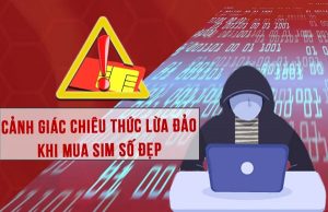 Cảnh báo lừa đảo sim số đẹp