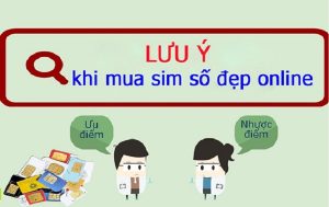Lưu ý khi mua sim số đẹp online