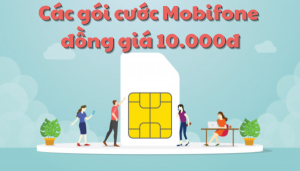 gói cước Mobifone đồng giá 10k