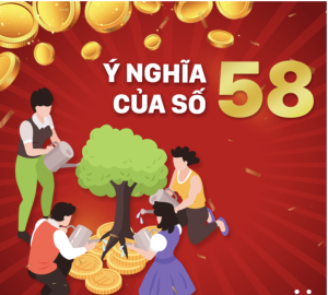 Ý nghĩa số 58 là gì