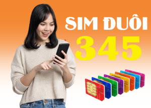 Sim sảnh tiến 345 có ý nghĩa gì? Có nên lựa chọn sử dụng hay không